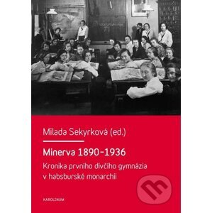 E-kniha Minerva 1890–1936 - Milada Sekyrková