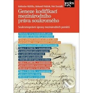Geneze kodifikací mezinárodního práva soukromého - Karel Růžička, Bohumil Poláček, Petr Dostalík