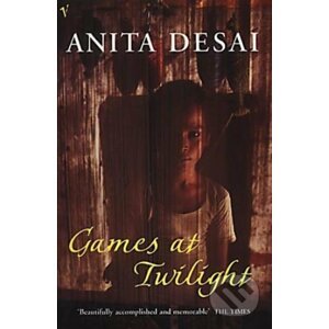 Games At Twilight - Anita Desai