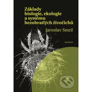 E-kniha Základy biologie, ekologie a systému bezobratlých živočichů - Jaroslav Smrž