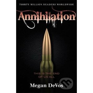 Annihilation : Book 4 in the Anarchy series - Megan Devos