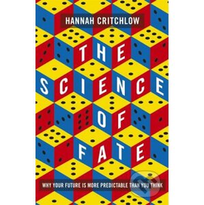 The Science of Fate - Hannah Critchlow