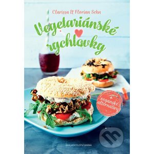 Vegetariánské rychlovky + veganské alternativy - Florian a Clarissa Sehn