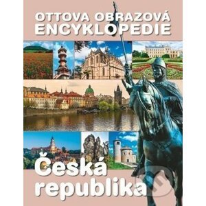 Ottova obrazová encyklopedie Česká republika - Jaroslav Synek