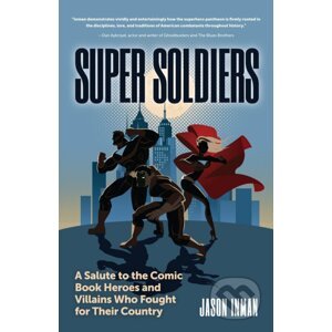 Super Soldiers - Jason Inman
