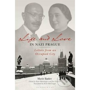 Life and Love in Nazi Prague - Marie Bader