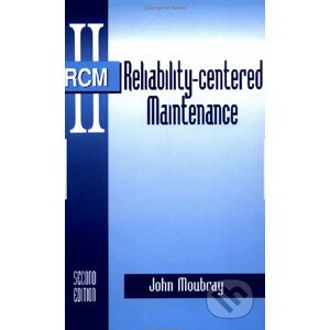 Reliability-centered Maintenance - John Moubray
