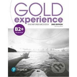 Gold Experience B2+: Teacher's Resource Book - Pearson