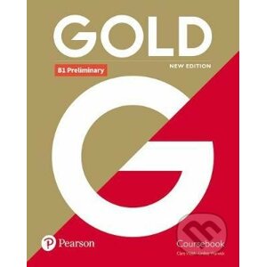 Gold B1 Preliminary 2018 Coursebook - Lindsay Warwick Clare, Walsh