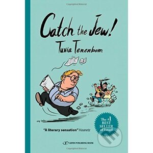 Catch the Jew! - Tuvia Tenenbom