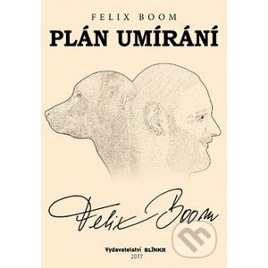 Plán umírání - Felix Boom