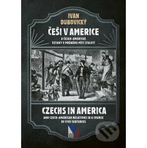 Češi v Americe - Ivan Dubovický