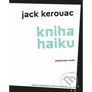 Kniha haiku - Jack Kerouac