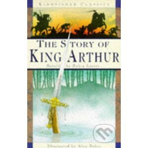 Story of King Arthur - Robin Lister, Alan Baker (Ilustrácie)
