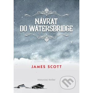 Návrat do Watersbridge - James Scott