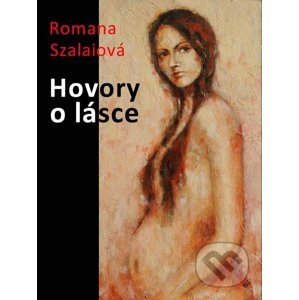 E-kniha Hovory o lásce - Romana Szalaiová