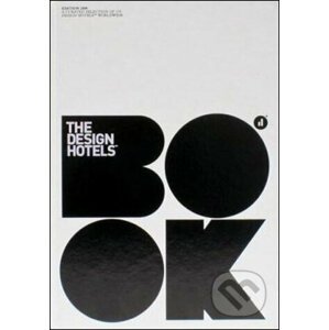 The Design Hotels™ Book 2009 - Gestalten Verlag
