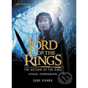The Lord of the Rings: The Return of the King Visual Companion - HarperCollins