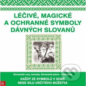 Léčivé, magické a ochranné symboly dávných Slovanů - Eugenika