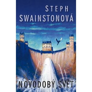 Novodobý svět - Steph Swainston