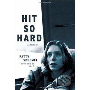 Hit so Hard - Patty Schemel