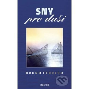 Sny pro duši - Bruno Ferrero