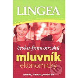 Česko-francouzský ekonomický mluvník - Lingea