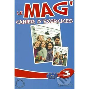 Le Mag' 3 (A2) - Cahier d'exercices - Celine Himber