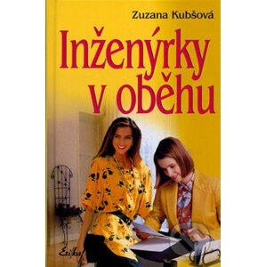 Inženýrky v oběhu - Zuzana Kubšová