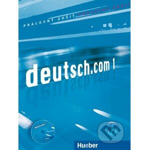 Deutsch.com 1: Pracovný zošit (s CD) - Max Hueber Verlag