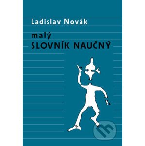 Malý slovník naučný - Ladislav Novák