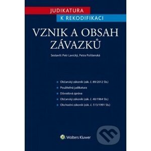 Judikatura k rekodifikaci: Vznik a obsah závazků - Petr Lavický, Petra Polišenská