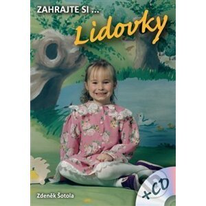 Zahrajte si… Lidovky - Zdeněk Šotola