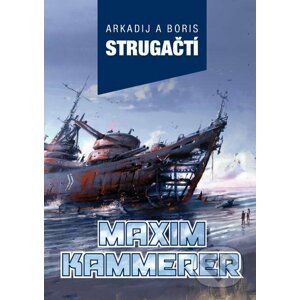 E-kniha Maxim Kammerer - Arkadij Strugackij, Boris Strugackij
