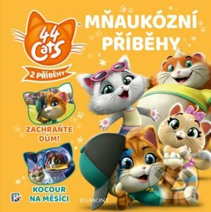 44 koček: Mňaukózní příběhy - Egmont ČR