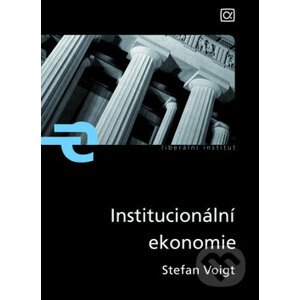 Institucionální ekonomie - Stefan Voigt