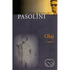 Olaj - Paolo Pier Pasolini