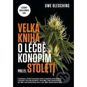 E-kniha Velká kniha o léčbě konopím pro 21. století - Uwe Blesching
