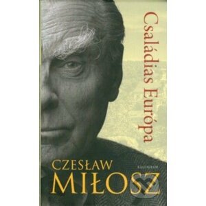 Családias Európa - Czeslaw Milosz