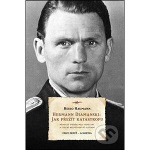 Hermann Diamanski: Jak přežít katastrofu - Heiko Haumann, Jindřich Buben