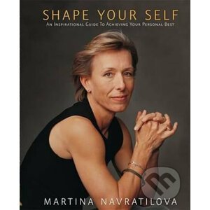 Shape Your Self - Martina Navrátilová