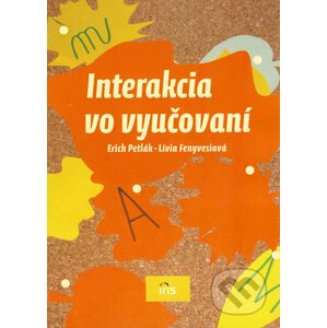 Interakcia vo vyučovaní - Erich Petlák, Lívia Fenyvesiová