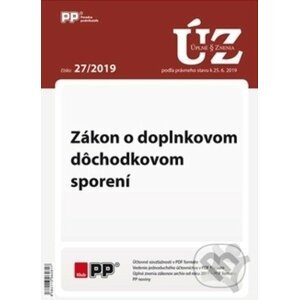 UZZ 27/2019 Zákon o doplnkovom dôchodkovom sporení - Poradca s.r.o.