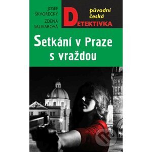 E-kniha Setkání v Praze s vraždou - Josef Škvorecký, Zdena Salivarová
