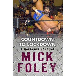 Countdown to Lockdown - Mick Foley
