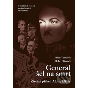 E-kniha Generál šel na smrt - Dušan Tomášek, Robert Kvaček