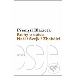 Knihy o epice - Přemysl Blažíček