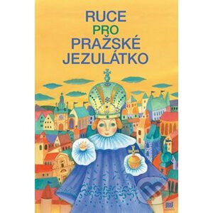 Ruce pro Pražské Jezulátko - Ivana Pecháčková