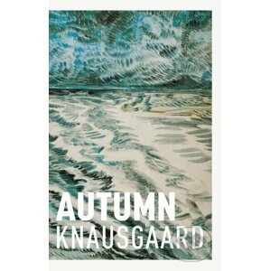 Autumn - Karl Ove Knausgard, Vanessa Baird (Ilustrátor)