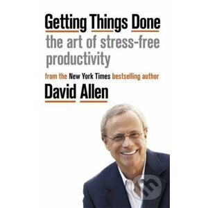 Getting Things Done - David Allen